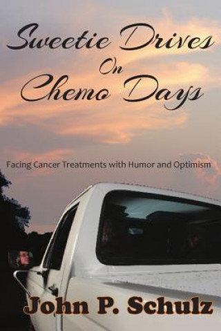 Βιβλίο Sweetie Drives on Chemo Days John P Schulz