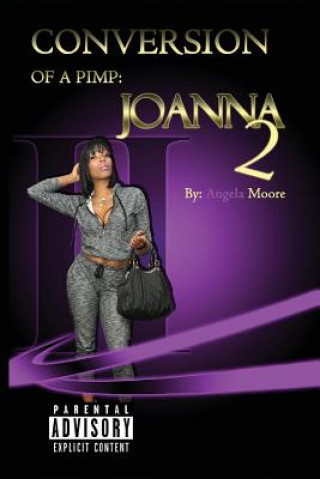 Livre Conversion of A Pimp: Joanna II Angela L Moore