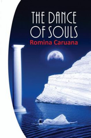 Carte The Dance of Souls: New Edition Romina Caruana