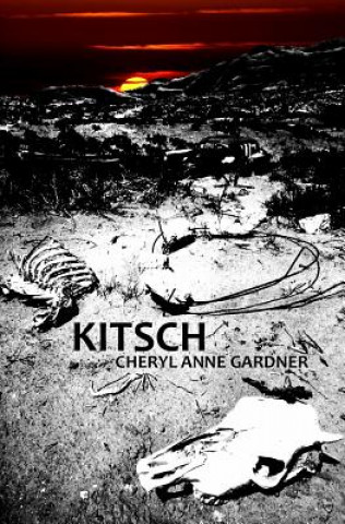 Kniha Kitsch Cheryl Anne Gardner