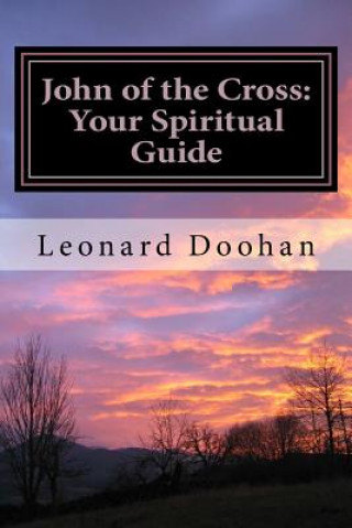Könyv John of the Cross: Your Spiritual Guide Leonard Doohan