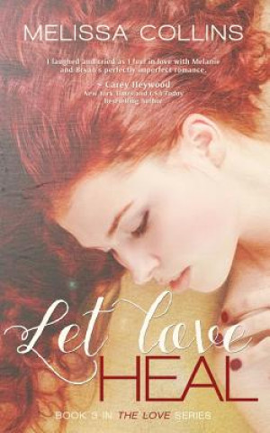 Carte Let Love Heal Melissa Collins