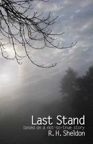 Buch Last Stand R H Sheldon