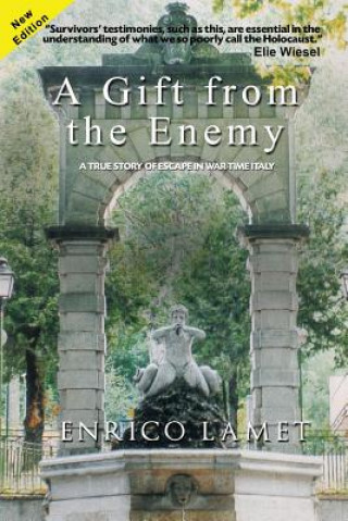 Livre A Gift From The Enemy: A True Story of Escape in War Time Italy Enrico Lamet