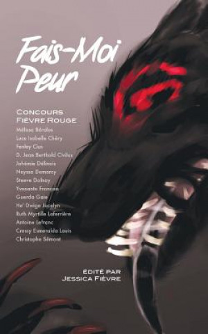 Книга Fais-moi peur: Concours Fievre Rouge Jessica Fievre