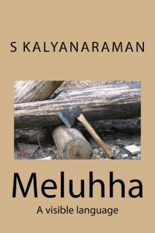 Książka Meluhha: A Visible Language S Kalyanaraman