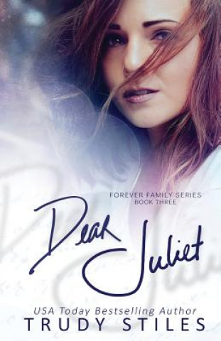 Kniha Dear Juliet Trudy Stiles