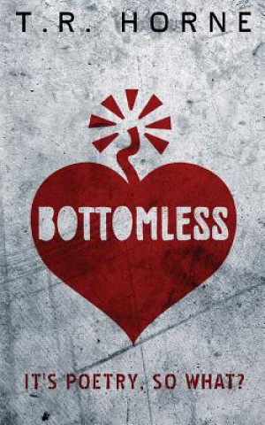 Βιβλίο Bottomless T R Horne