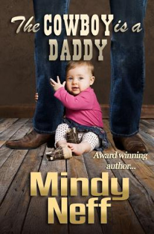 Kniha The Cowboy is a Daddy Mindy Neff