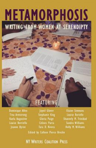 Kniha Metamorphosis: Writing from Women at Serendipity Serendipity Writers