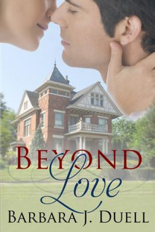 Knjiga Beyond Love MS Barbara J Duell