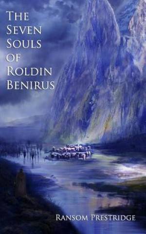 Książka The Seven Souls of Roldin Benirus Ransom Prestridge