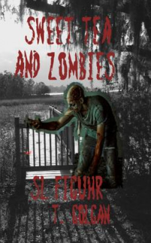 Kniha Sweet Tea and Zombies Sl Figuhr