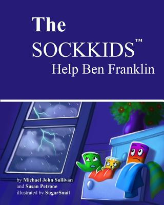 Kniha The SOCKKIDS Help Ben Franklin Michael John Sullivan