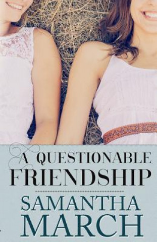 Kniha A Questionable Friendship Samantha March