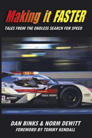 Kniha Making it FASTER: Tales from the Endless Search for Speed Norm DeWitt