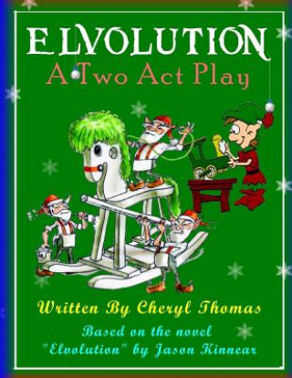 Carte Elvolution: A Two Act Play Cheryl Thomas