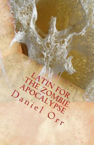 Carte Latin for the Zombie Apocalypse Daniel Orr