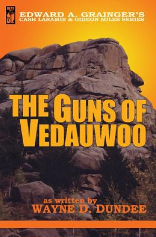 Könyv The Guns of Vedauwoo Wayne D Dundee