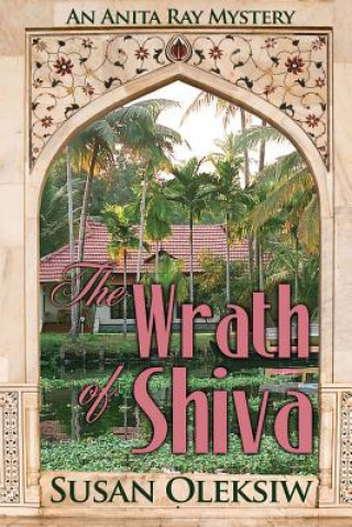 Buch The Wrath of Shiva: An Anita Ray Mystery Susan Oleksiw