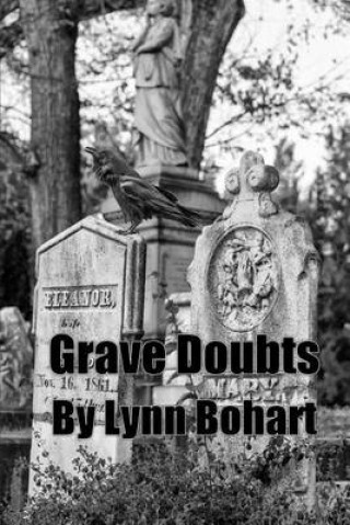 Kniha Grave Doubts Lynn Bohart