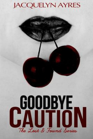 Libro Goodbye Caution Jacquelyn Ayres