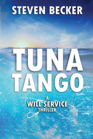 Книга Tuna Tango Steven Becker