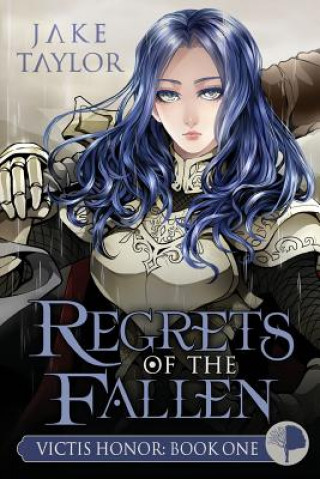 Kniha Regrets of the Fallen: Victis Honor: Book One Jake Taylor