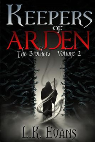 Βιβλίο Keepers of Arden: The Brothers Volume 2 L K Evans