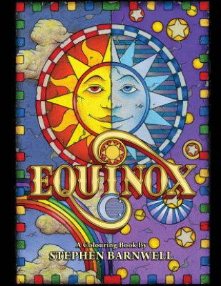 Knjiga EQUINOX, A Colouring Book: International Edition Stephen Barnwell