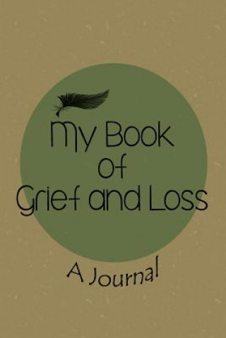 Livre My Book of Grief and Loss Judy Shafarman