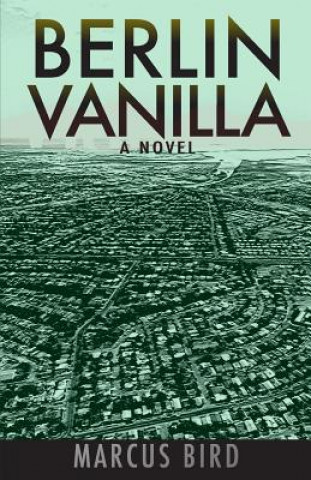 Knjiga Berlin Vanilla Marcus Bird