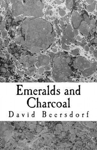 Kniha Emeralds and Charcoal David Beersdorf