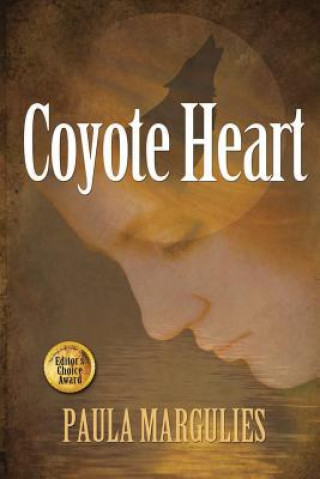 Carte Coyote Heart: Second Edition Paula Margulies