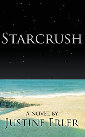 Knjiga Starcrush Justine Erler