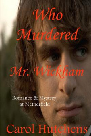 Buch Who Murdered Mr. Wickham Carol Hutchens