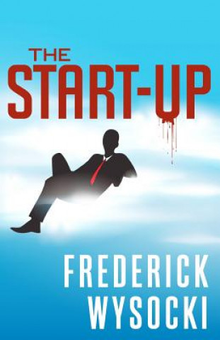 Könyv The Start-up Frederick Wysocki