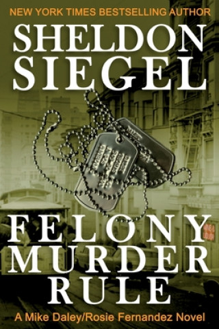 Kniha Felony Murder Rule Sheldon Siegel