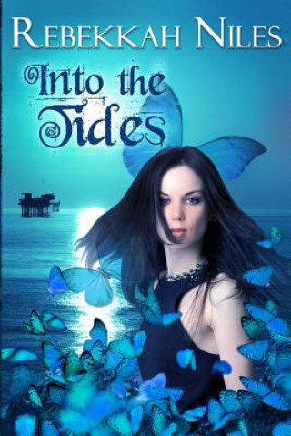 Livre Into the Tides Rebekkah Niles