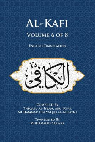 Książka Al-Kafi, Volume 6 of 8: English Translation Muhammad Sarwar