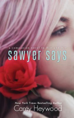 Книга Sawyer Says Carey Heywood