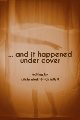 Book ...and it happened under cover Alicia Winski