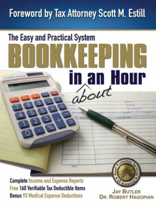 Kniha Bookkeeping in About an Hour: The Easy and Practical System Jay Butler