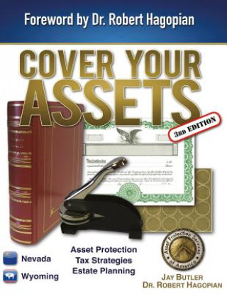 Książka Cover Your Assets (3rd Edition): Asset Protection, Tax Strategies, Estate Planning Jay Butler