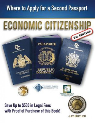 Kniha Economic Citizenship (2nd Edition): Where to Apply for a Second Passport Jay Butler