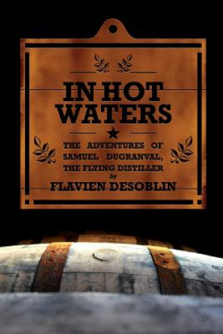 Knjiga In Hot Waters Flavien Desoblin