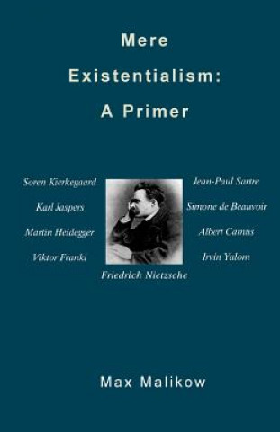 Kniha Mere Existentialism: A Primer Max Malikow