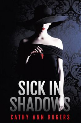 Boek Sick In Shadows Cathy Ann Rogers