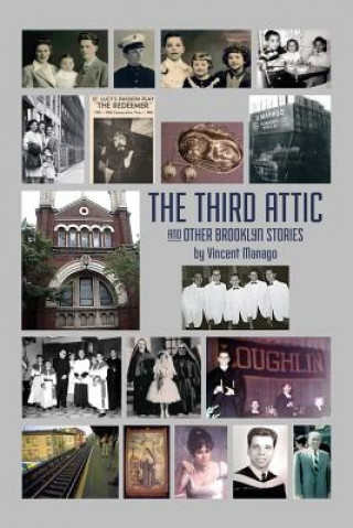 Книга The Third Attic and Other Brooklyn Stories Vincent Manago