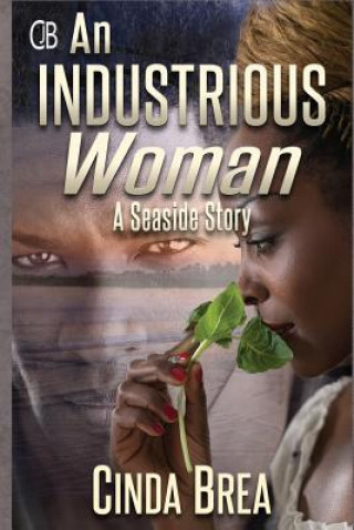 Book An Industrious Woman: A Seaside Story Cinda Brea